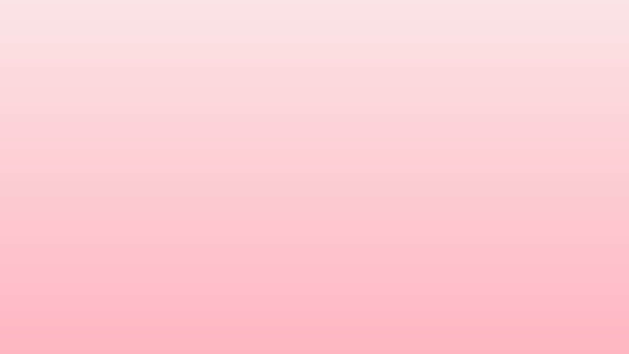 Fade blush background #FBE4E6 → #FFB6C1